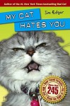 My Cat Hates You - Jim Edgar