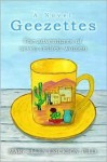 Geezettes: The Adventures of Seven Retired Women - Mary Ellen Erickson Ph. D., Mary Ellen Erickson Ph. D.