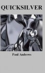 Quicksilver - Paul Andrews