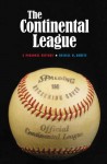 The Continental League: A Personal History - Russell D. Buhite