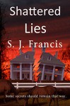 Shattered Lies - Francis X. Clooney, S.J.