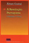 A Revolução Portuguesa - O Passado e o Futuro - Álvaro Cunhal