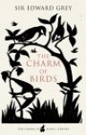 The Charm of Birds - Edward Grey, Robert Gibbings