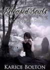 Released Souls - Karice Bolton