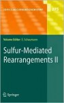 Sulfur-Mediated Rearrangements II - Ernst Schaumann