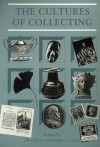 The Cultures of Collecting (Critical Views) - Roger Cardinal, John Elsner