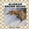 Alaskan Brown Bears (Bears) - Stuart A. Kallen