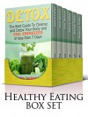 Healthy Eating Box Set: Healthy Delightful Recipes for Successful Ketogenic Diet, Detox and Baking Soda (Ketogenic Diet Books, Detox, Baking Soda) - Jessica Fisher, Julia Jackson, Rebecca Foster