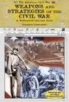 Weapons And Strategies Of The Civil War (American Civil War (Berkeley Heights, N.J.).) - Suzanne Lieurance