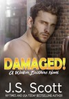 Damaged! (The Walker Brothers #3) - Elizabeth Powers, J.S. Scott