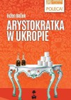 Arystokratka w ukropie - Evžen Boček