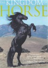Kingdom of the Horse a Comprehensive Chr - Caroline Davis