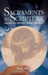 Sacraments in Scripture - Tim Gray, Scott Hahn