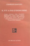 Il n'y a pas d'Indochine - Charles Dantzig