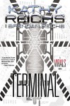 Terminal: A Virals Novel (Virals series Book 5) - Kathy Reichs, Brendan Reichs