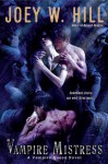 Vampire Mistress (Vampire Queen Series #5) - Joey W. Hill