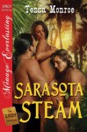 Sarasota Steam - Tessa Monroe