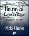 Betrayed: Days of the Rogue (Law of the Lycans, #2.5) - Nicky Charles