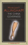 The China Governess (Albert Campion Mystery #17) - Margery Allingham