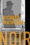 Noir: Three Novels of Suspense - Richard Matheson