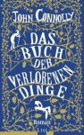 Das Buch der verlorenen Dinge - John Connolly, Claudia Feldmann