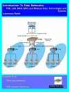 Introduction to Data Networks, Pdn, LAN, Man, WAN, and Wireless Data, Technologies and Systems - Lawrence Harte