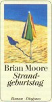 Strandgeburtstag: Roman - Brian Moore