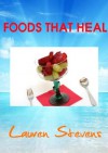 Foods that Heal - Lauren Stevens