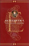 Elizabeth I: Collected Works - Elizabeth I Tudor, Leah Sinanoglou Marcus, Janel Mueller