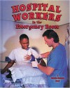 Hospital Workers in the Emergency Room - Bobbie Kalman