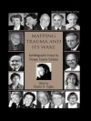 Mapping Trauma and Its Wake: Autobiographic Essays by Pioneer Trauma Scholars (Routledge Psychosocial Stress Series) - Charles R. Figley