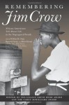 Remembering Jim Crow: African Americans Tell about Life in the Segregated South - Author