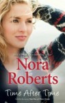 Time After Time: Time Was; Times Change - Nora Roberts