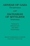 Aeneas of Gaza: Theophrastus with Zacharias of Mytilene: Ammonius - John Dillon, Sebastian Gertz, Donald Russell