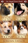 Angel Paws Pack 1: Hyde and Seek, Chasing Chance, Pogonip, Summer Grace - Jordan Taylor