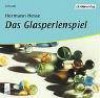 Das Glasperlenspiel - Hermann Hesse, Ulrich Matthes, Rudolf Wessely