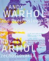 Andy Warhol and Czechoslovakia - Rudo Prekop, Michal Cihlář, Andy Warhol