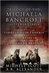 Trilogy of the Michaela Bancroft Suspense Series - Michele Scott, A.K. Alexander