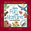 More Fun With Nature (Take Along Guides) - Laura Evert, Diane L. Burns, Mel Boring