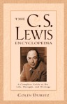 The C.S. Lewis Encyclopedia: A Complete Guide to His Life, Thought, and Writings - Colin Duriez