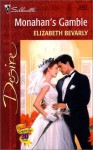 Mills & Boon : Monahan's Gamble - Elizabeth Bevarly