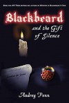 Blackbeard and the Gift of Silence - Audrey Penn