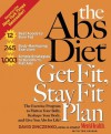 The Abs Diet Get Fit Stay Fit Plan: The Exercise Program to Flatten Your Belly, Reshape Your Body, and Give You Abs for Life! - David Zinczenko, Ted Spiker
