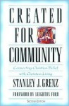 Created for Community: Connecting Christian Belief with Christian Living - Stanley J. Grenz