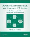 Advanced Instrumentation and Computer I/O Design: Defined Accuracy Decision and Control with Process Applications - Patrick H. Garrett