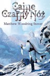 Caine Czarny Nóż - Matthew Woodring Stover, Wojciech Szypuła