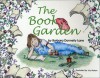 The Book Garden - Barbara Donnelly Lane, Joy Horton