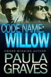 Code Name: Willow - Paula Graves