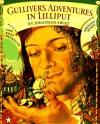 Gulliver's Adventures in Lilliput (Paperstar) - Ann Keay Beneduce, Gennady Spirin, Jonathan Swift