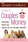 The Smart Cookies' Guide to Couples and Money - Andrea Baxter, Katie Dunsworth, Robyn Gunn, Sandra Hanna